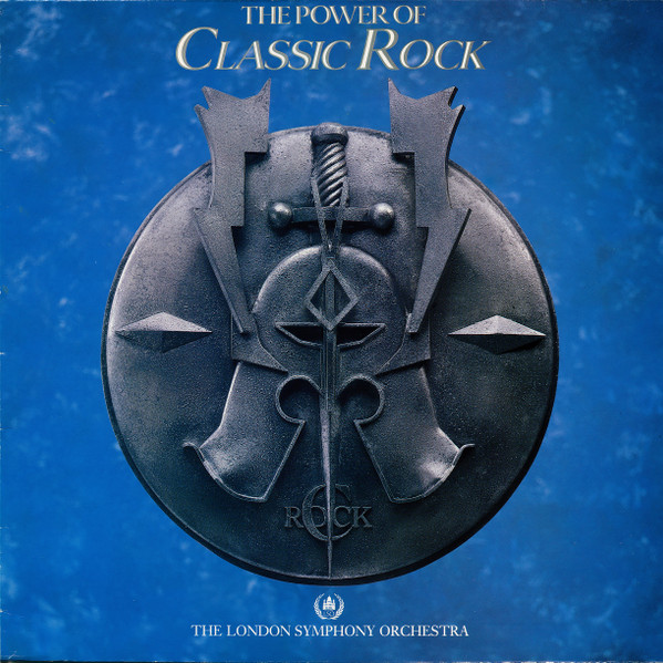 LSO With The Royal Choral Society -  The Power Of Classic Rock