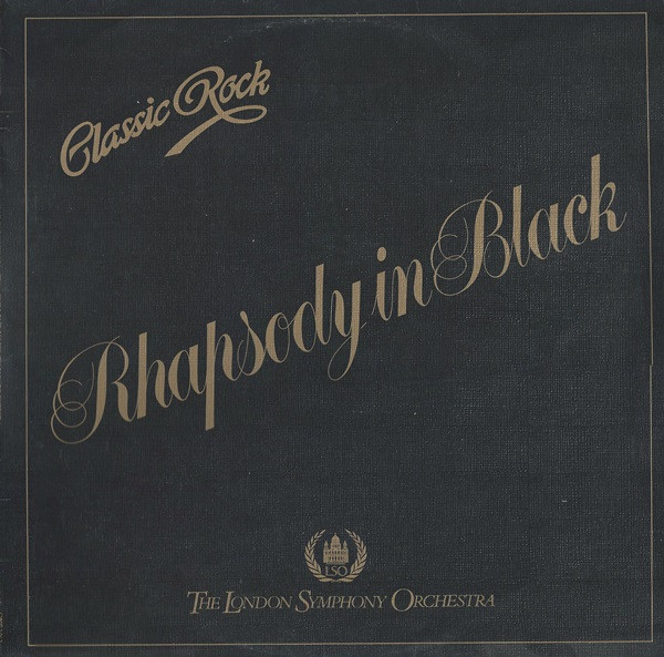 LSO And The Royal Choral Society - Classic Rock Rhapsody In Black