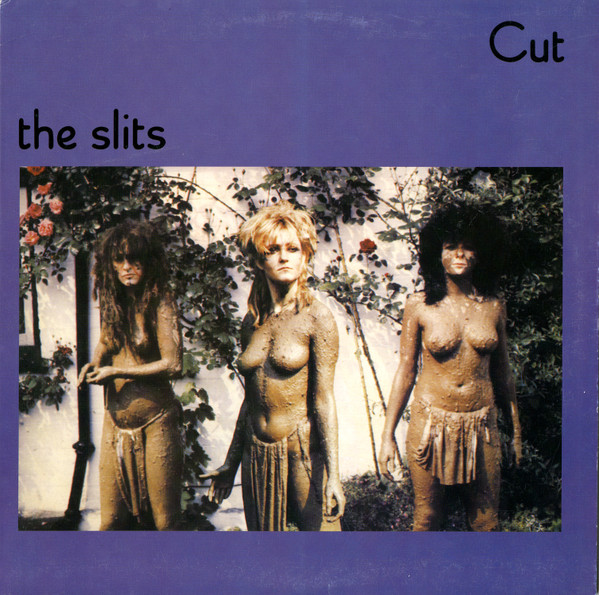 The Slits - Cut