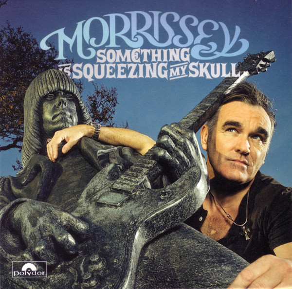 Morrissey - Something Is Squeezing My Skull