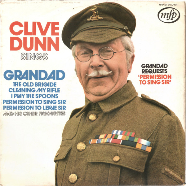 Clive Dunn - Grandad Requests Permission To Sing Sir