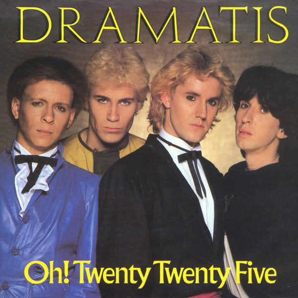 Dramatis - Oh Twenty Twenty Five