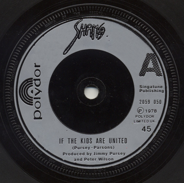 Sham 69 -  If The Kids Are United