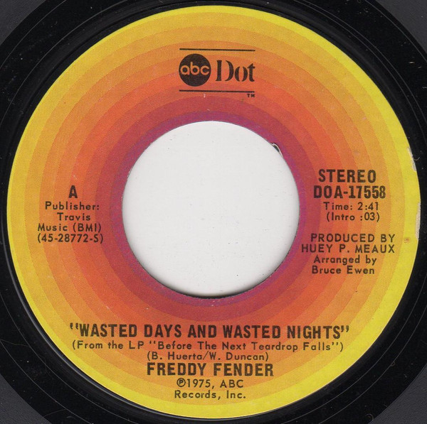 Freddy Fender - Wasted Days And Wasted Nights