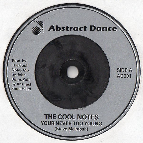 The Cool Notes - Your Never Too Young