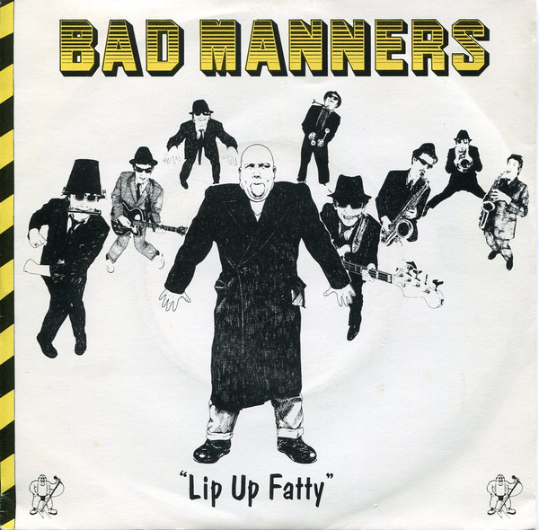 Bad Manners - Lip Up Fatty