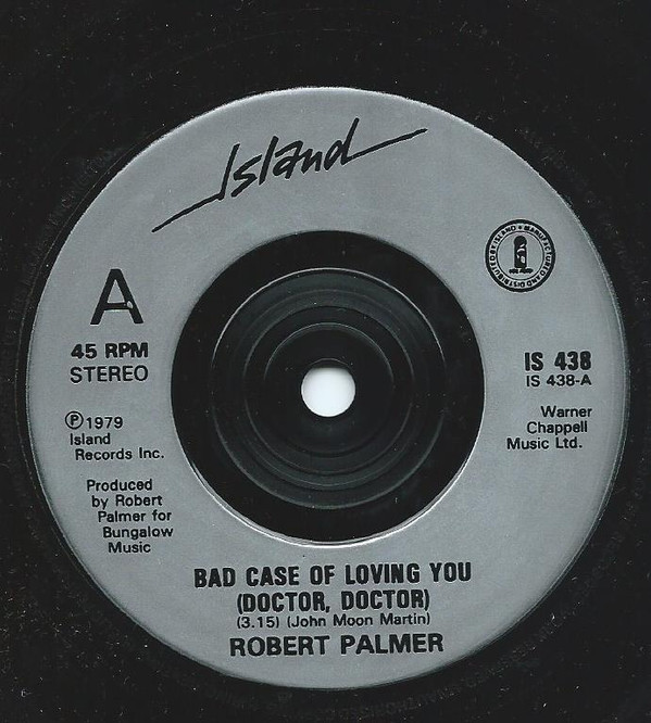 Robert Palmer - Bad Case Of Loving You Doctor Doctor