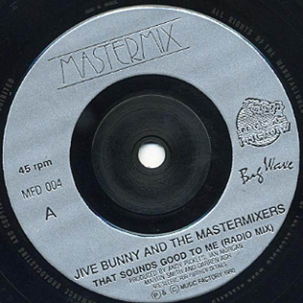 Jive Bunny And The Mastermixers - That Sounds Good To Me