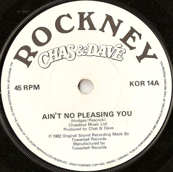 Chas  Dave - Aint No Pleasing You