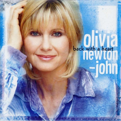 Olivia NewtonJohn -  Back With A Heart
