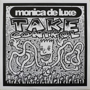 MONICA DE LUXE - TAKE CONTROL  LOVE ON MY MIND