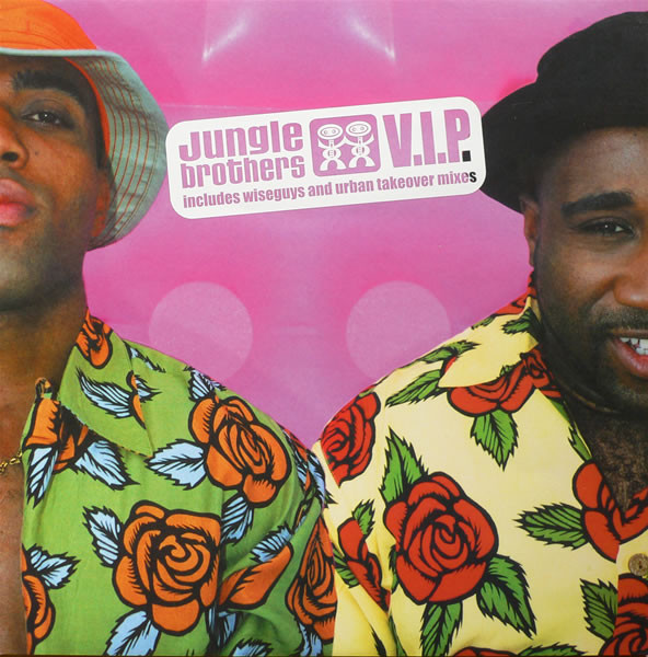 Jungle Brothers - VIP Includes Wiseguys  Urban Takeover Mixes