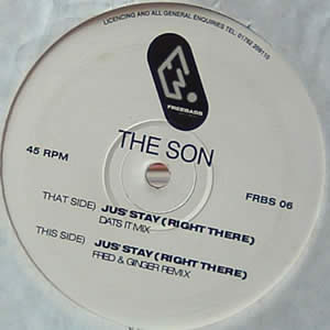THE SON - JUS STAY RIGHT THERE