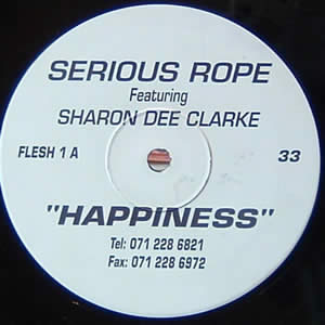 SERIOUS ROPE feat SHARON DEE CLARKE - HAPPINESS