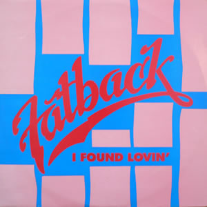 THE FATBACK BAND - I FOUND LOVIN