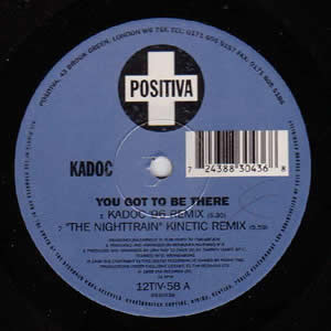 KADOC - YOU GOT TO BE THERE