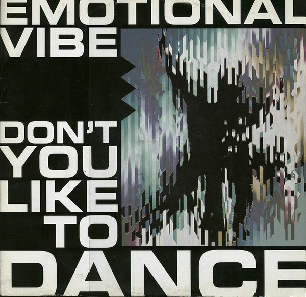EMOTIONAL VIBE - DONT YOU LIKE TO DANCE