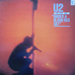 U2 - Under A Blood Red Sky Live