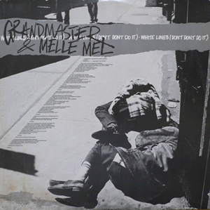 Grandmaster  Melle Mel - White Lines Dont Dont Do It US Street Mix