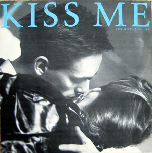 Stephen Tin Tin Duffy - Kiss Me Two Times