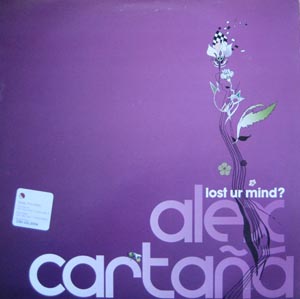 Alex Carta - Lost Ur Mind